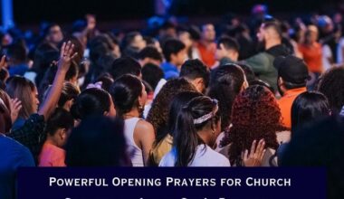 Powerful Opening Prayers for Church Services to Invite God’s Presence