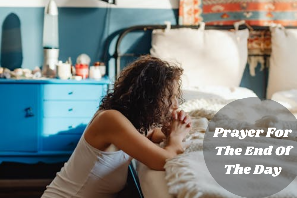 Prayer For The End Of The Day